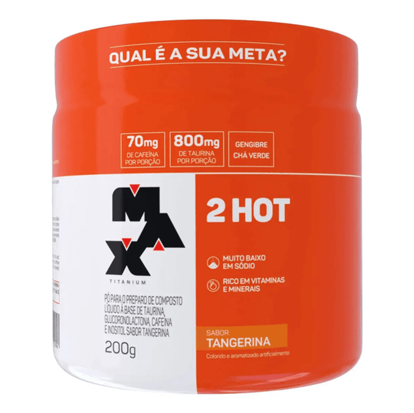 2 Hot - 200g - Max Titanium Termogênico Sabor Tangerina