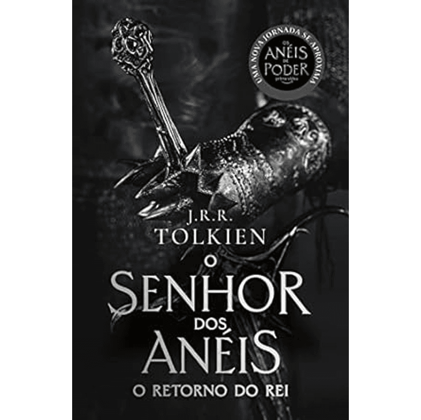 Livro O Retorno do Rei - Capa Os Anéis de Poder: O Senhor dos Anéis - Parte 3