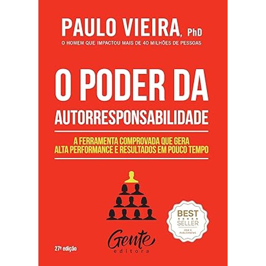 O Poder Da Autorresponsabilidade: Livro De Bolso: A Ferramenta Comprovada Que Gera Alta Performance E Resultados Em Pouco Tempo Livro De Bolso