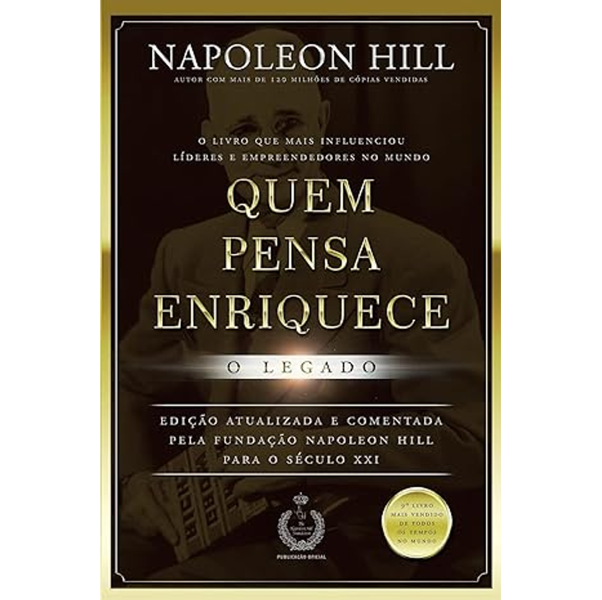 Quem pensa enriquece - o legado: O legado Capa comum – Edição padrão, 28 maio 2018